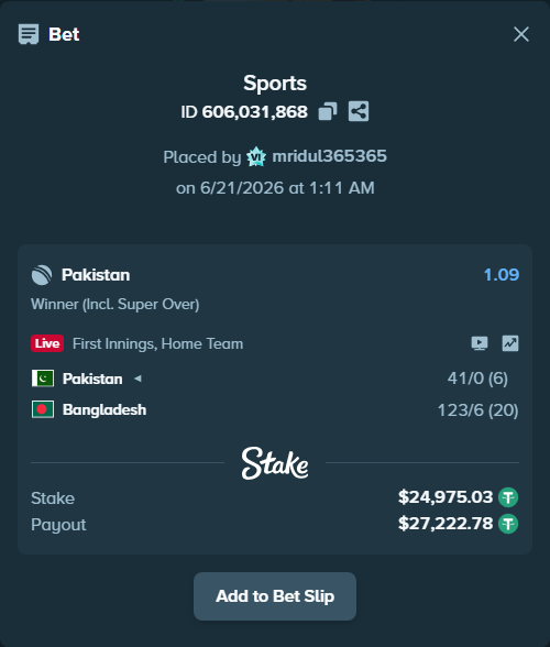 Bet slip: Pakistan - Bangladesh, $25,000.00 stake at 1.09 odds, placed by mridul365365