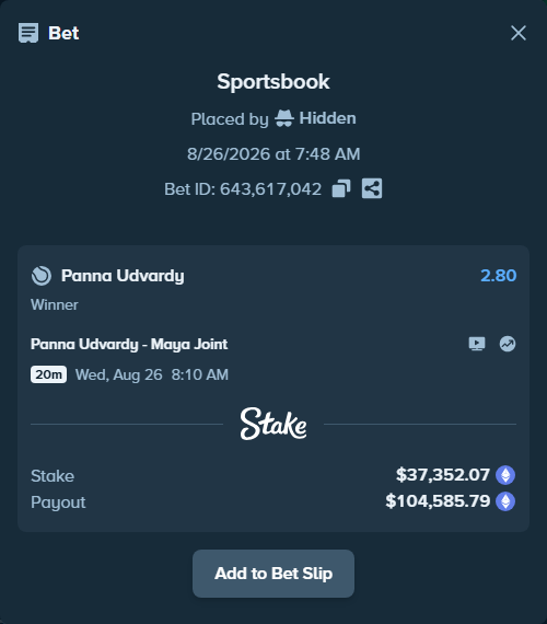 Bet slip: Panna Udvardy - Maya Joint, $37,548.40 stake at 2.80 odds, placed by Hidden