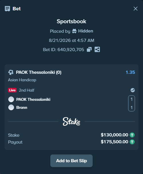 Bet slip: PAOK Thessaloniki - Brann, $130,000.00 stake at 1.35 odds, placed by Hidden