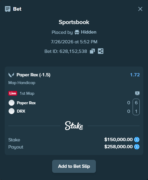 Bet slip: Paper Rex - Kiwoom DRX, $150,000.00 stake at 1.72 odds, placed by Hidden