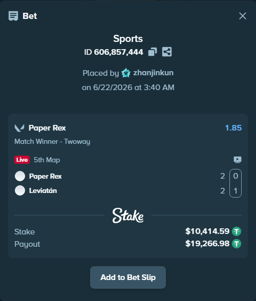 Bet slip: Paper Rex - Leviatán, $10,425.00 stake at 1.85 odds, placed by zhanjinkun