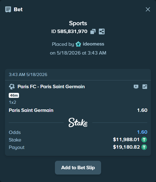 Bet slip: Paris FC - Paris Saint Germain, $12,000.00 stake at 1.60 odds, placed by ideomess