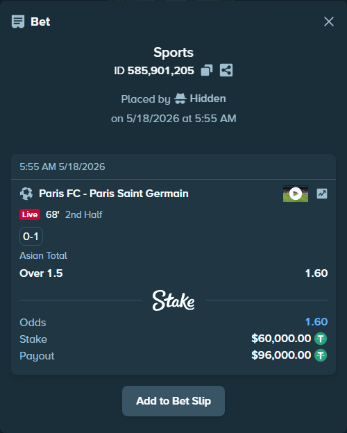 Bet slip: Paris FC - Paris Saint Germain, $60,000.00 stake at 1.60 odds, placed by Hidden