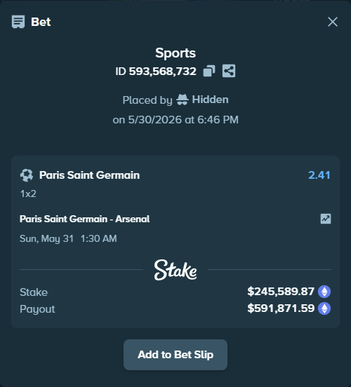 Bet slip: Paris Saint Germain - Arsenal, $211,730.51 stake at 2.41 odds, placed by Hidden