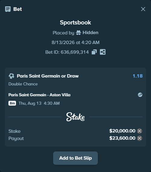 Bet slip: Paris Saint Germain - Aston Villa, $19,871.17 stake at 1.18 odds, placed by Hidden
