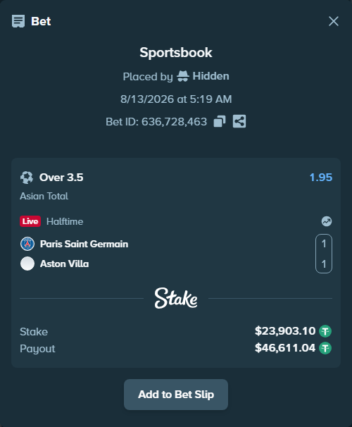 Bet slip: Paris Saint Germain - Aston Villa, $23,927.00 stake at 1.95 odds, placed by Hidden