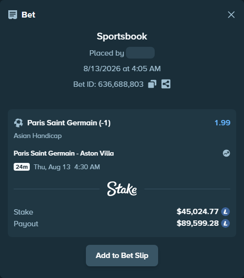 Bet slip: Paris Saint Germain - Aston Villa, $44,830.00 stake at 1.99 odds, placed by Arabicansut