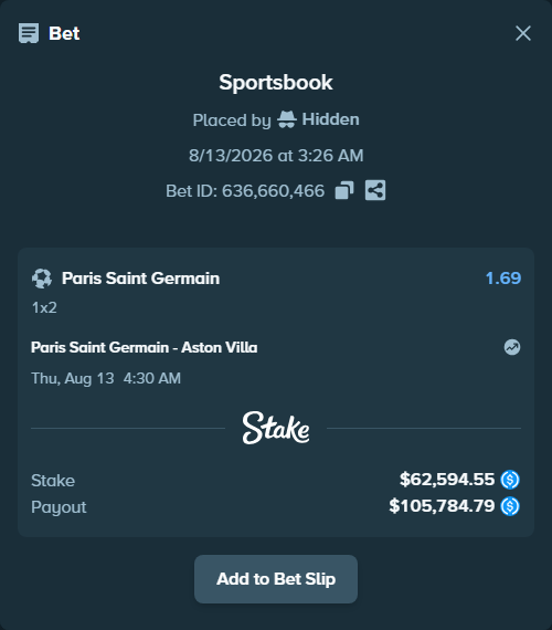 Bet slip: Paris Saint Germain - Aston Villa, $62,594.55 stake at 1.69 odds, placed by Hidden