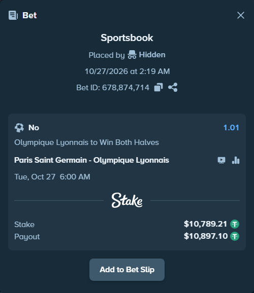 Bet slip: Paris Saint Germain - Olympique Lyonnais, $10,800.00 stake at 1.01 odds, placed by Hidden