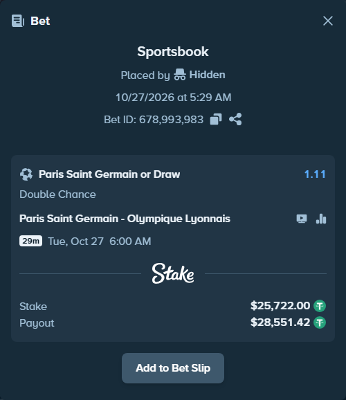 Bet slip: Paris Saint Germain - Olympique Lyonnais, $25,747.72 stake at 1.11 odds, placed by Hidden
