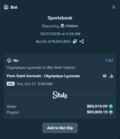 Bet slip: Paris Saint Germain - Olympique Lyonnais, $90,000.00 stake at 1.01 odds, placed by Hidden