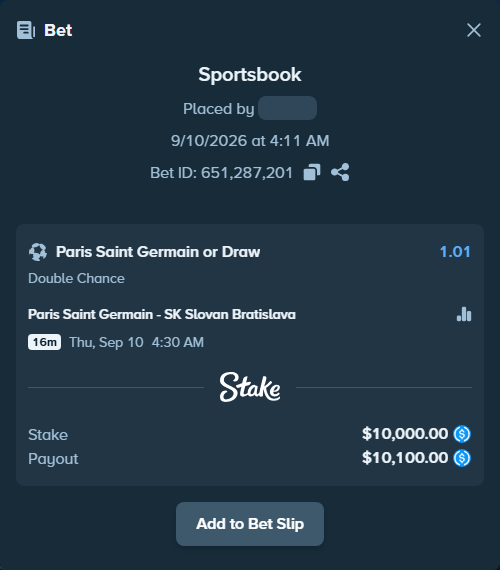 Bet slip: Paris Saint Germain - SK Slovan Bratislava, $10,000.00 stake at 1.01 odds, placed by idastrom1