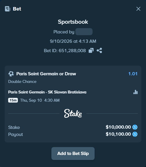 Bet slip: Paris Saint Germain - SK Slovan Bratislava, $10,000.00 stake at 1.01 odds, placed by AdrewTate