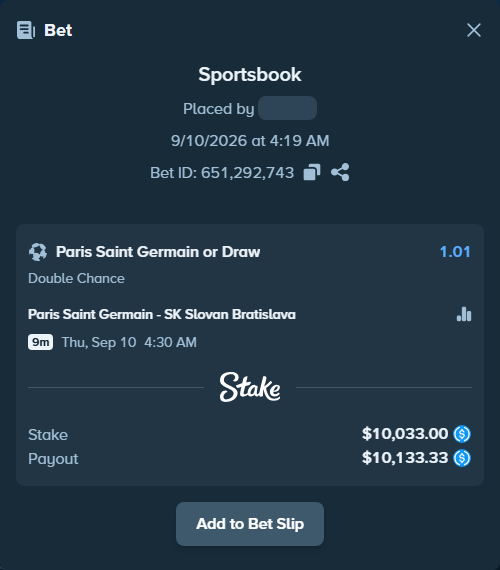 Bet slip: Paris Saint Germain - SK Slovan Bratislava, $10,033.00 stake at 1.01 odds, placed by AdrewTate