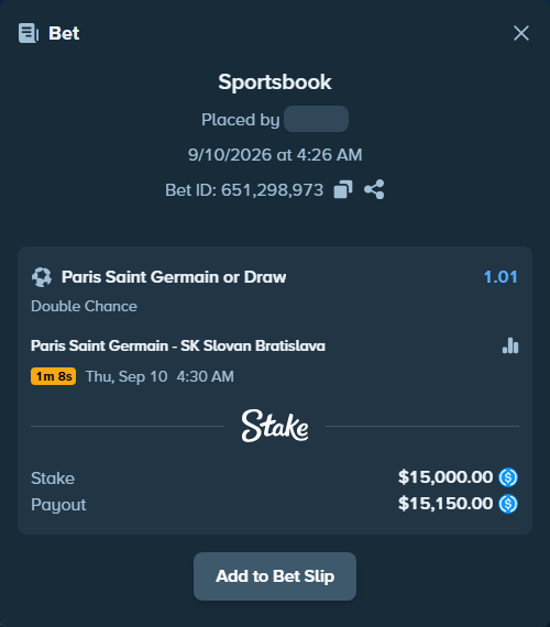 Bet slip: Paris Saint Germain - SK Slovan Bratislava, $15,000.00 stake at 1.01 odds, placed by Wolfie9
