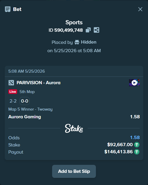 Bet slip: PARIVISION - Aurora Gaming, $92,667.00 stake at 1.58 odds, placed by Hidden