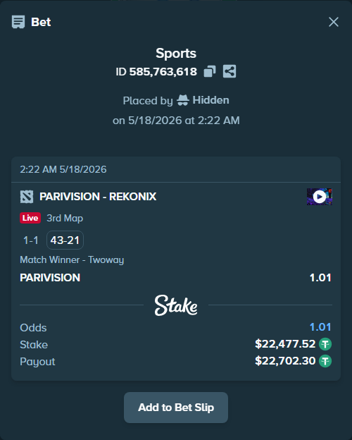 Bet slip: PARIVISION - REKONIX, $22,500.00 stake at 1.01 odds, placed by Hidden