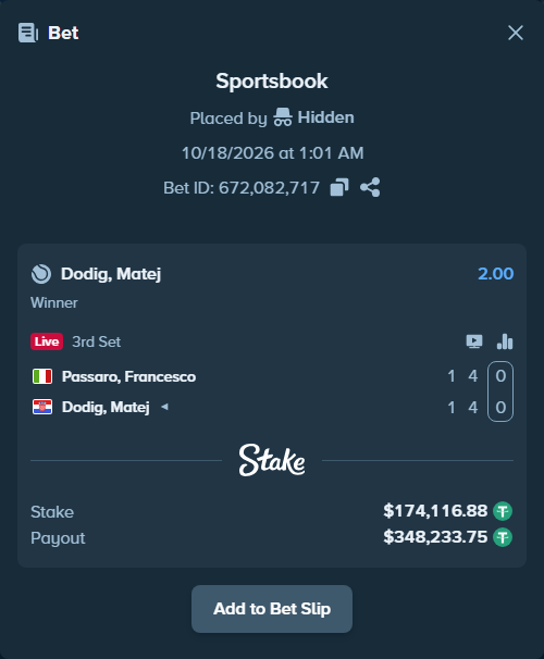 Bet slip: Passaro, Francesco - Dodig, Matej, $174,290.99 stake at 2.00 odds, placed by Hidden