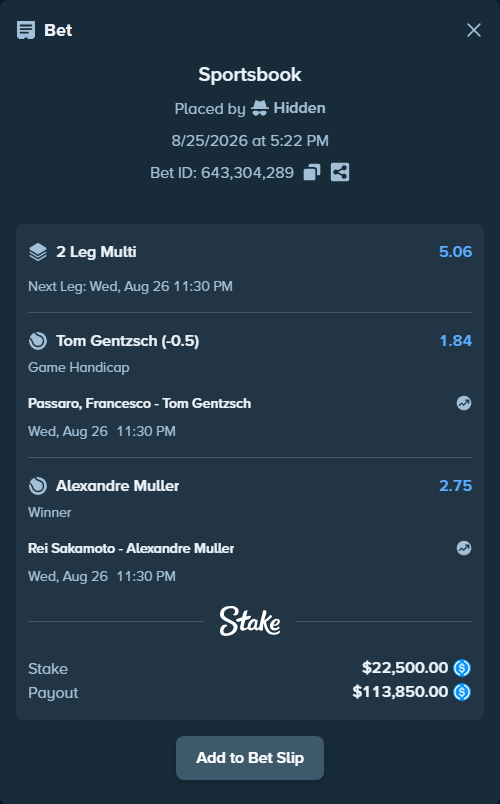 Bet slip: Passaro, Francesco - Tom Gentzsch, $22,500.00 stake at 1.84 odds, placed by Hidden