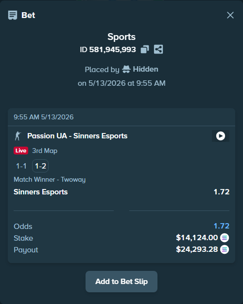 Bet slip: Passion UA - Sinners Esports, $10,967.77 stake at 1.72 odds, placed by Hidden