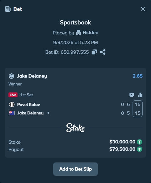 Bet slip: Pavel Kotov - Jake Delaney, $30,000.00 stake at 2.65 odds, placed by Hidden