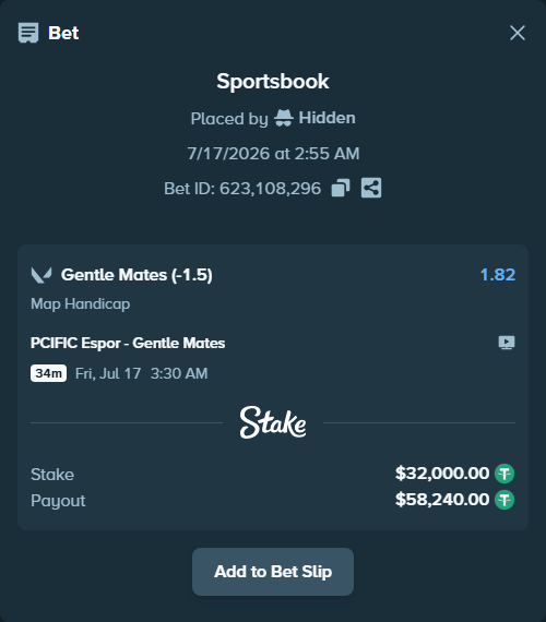Bet slip: Pcific Esports - Gentle Mates, $32,032.00 stake at 1.82 odds, placed by Hidden