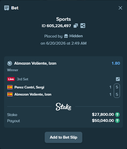 Bet slip: Perez Contri, Sergi - Almazan Valiente, Izan, $27,827.80 stake at 1.80 odds, placed by Hidden
