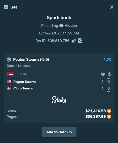 Bet slip: Peyton Stearns - Clara Tauson, $21,444.14 stake at 1.70 odds, placed by Hidden