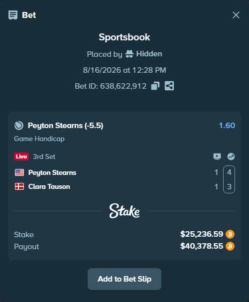Bet slip: Peyton Stearns - Clara Tauson, $25,229.60 stake at 1.60 odds, placed by Hidden