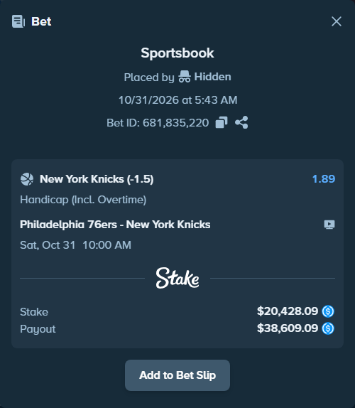 Bet slip: Philadelphia 76ers - New York Knicks, $20,428.09 stake at 1.89 odds, placed by Hidden