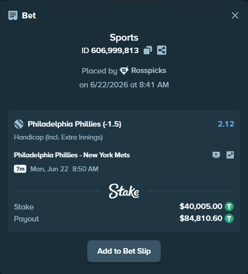 Bet slip: Philadelphia Phillies - New York Mets, $40,045.00 stake at 2.12 odds, placed by Rosspicks