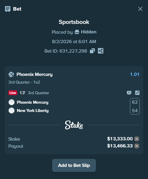 Bet slip: Phoenix Mercury - New York Liberty, $13,108.53 stake at 1.01 odds, placed by Hidden