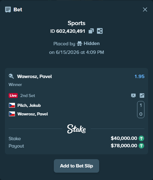 Bet slip: Pilch, Jakub - Wawrosz, Pavel, $40,040.00 stake at 1.95 odds, placed by Hidden