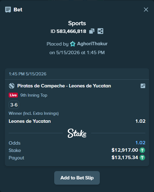 Bet slip: Piratas de Campeche - Leones de Yucatan, $12,917.00 stake at 1.02 odds, placed by AghoriThakur