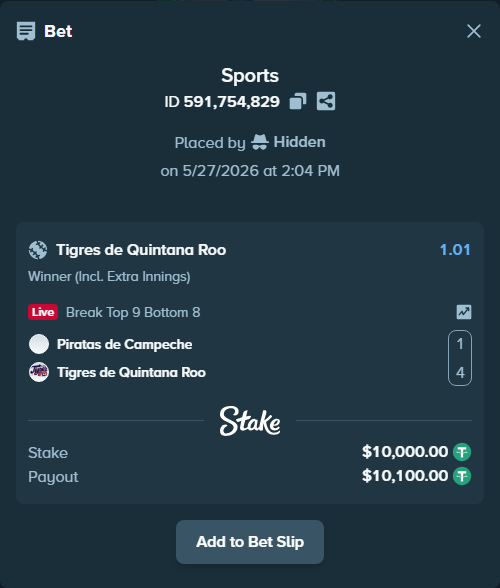Bet slip: Piratas de Campeche - Tigres de Quintana Roo, $10,010.00 stake at 1.01 odds, placed by Hidden