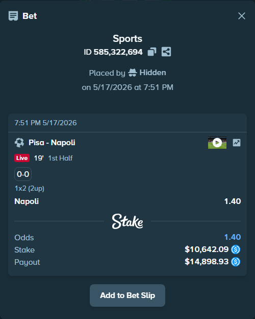 Bet slip: Pisa - Napoli, $10,642.09 stake at 1.40 odds, placed by Hidden