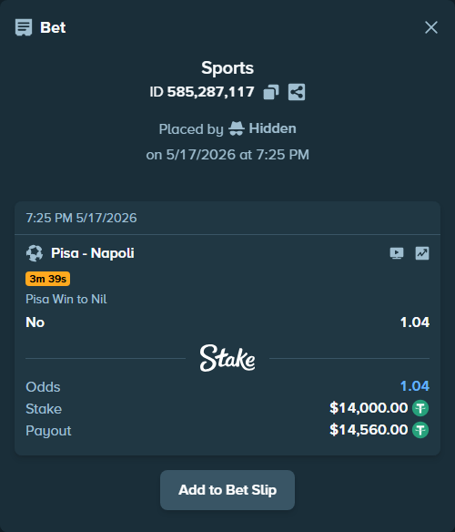 Bet slip: Pisa - Napoli, $14,000.00 stake at 1.04 odds, placed by Hidden
