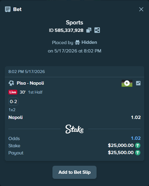 Bet slip: Pisa - Napoli, $25,000.00 stake at 1.02 odds, placed by Hidden
