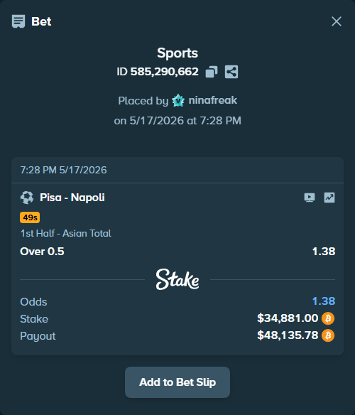 Bet slip: Pisa - Napoli, $28,680.39 stake at 1.38 odds, placed by ninafreak