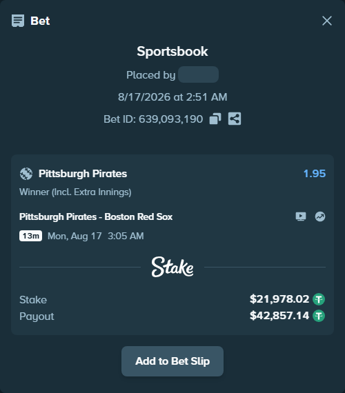 Bet slip: Pittsburgh Pirates - Boston Red Sox, $22,000.00 stake at 1.95 odds, placed by GoodVibes1
