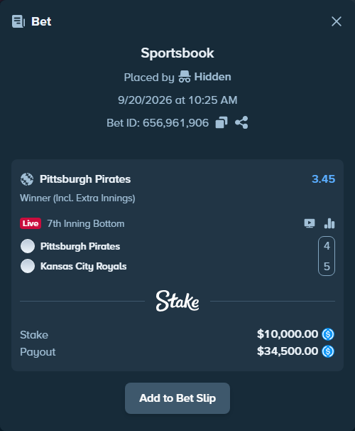 Bet slip: Pittsburgh Pirates - Kansas City Royals, $10,000.00 stake at 3.45 odds, placed by Hidden