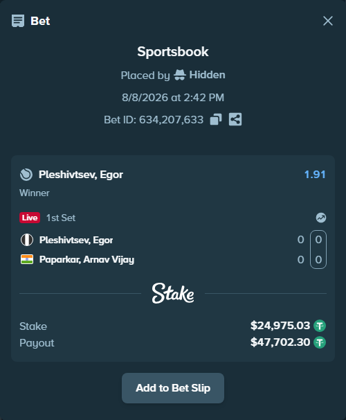 Bet slip: Pleshivtsev, Egor - Paparkar, Arnav Vijay, $25,000.00 stake at 1.91 odds, placed by Hidden