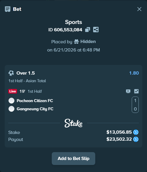 Bet slip: Pocheon Citizen FC - FC Gangneung, $13,056.85 stake at 1.80 odds, placed by Hidden
