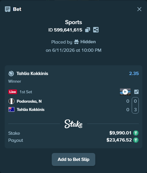 Bet slip: Podoroska, N - Tahlia Kokkinis, $10,000.00 stake at 2.35 odds, placed by Hidden