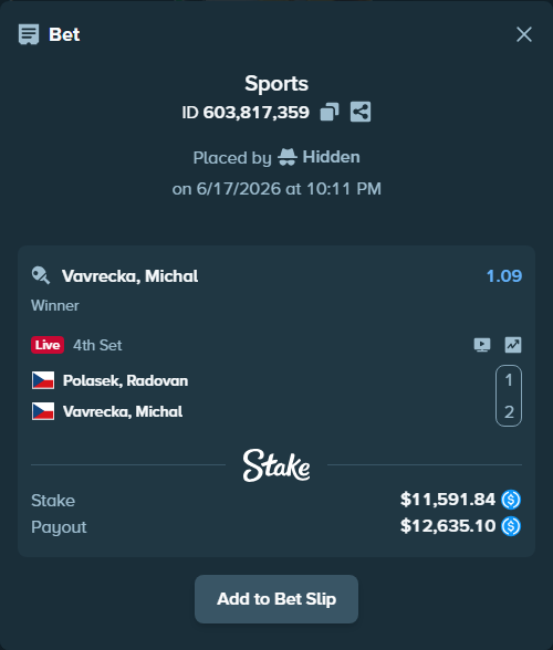 Bet slip: Polasek, Radovan - Vavrecka, Michal, $11,591.84 stake at 1.09 odds, placed by Hidden