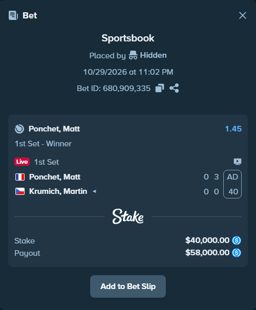 Bet slip: Ponchet, Matt - Krumich, Martin, $40,000.00 stake at 1.45 odds, placed by Hidden