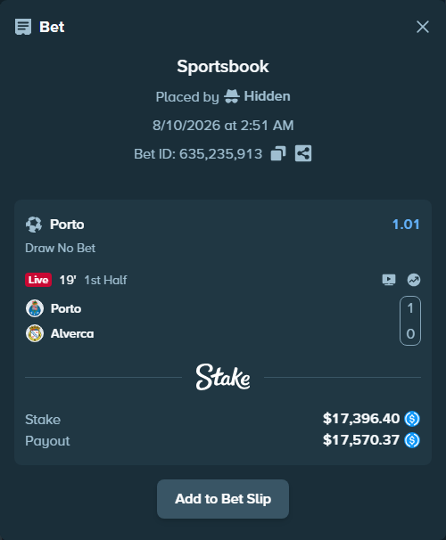Bet slip: Porto - Alverca, $17,396.40 stake at 1.01 odds, placed by Hidden