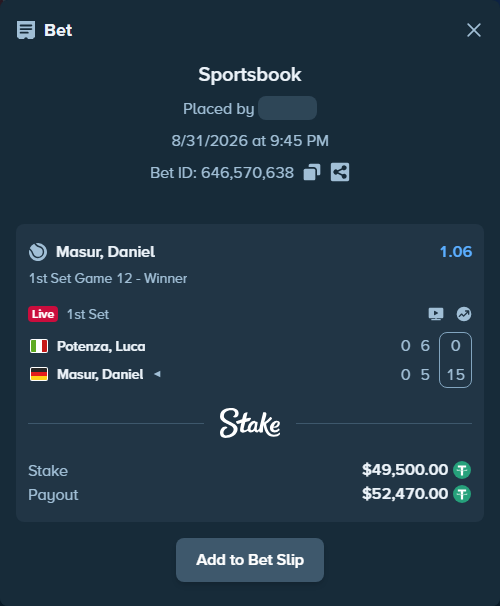 Bet slip: Potenza, Luca - Masur, Daniel, $49,500.00 stake at 1.06 odds, placed by DooDLeZ1love