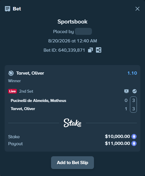 Bet slip: Pucinelli de Almeida, Matheus - Tarvet, Oliver, $11,669.36 stake at 1.10 odds, placed by bit2easy1