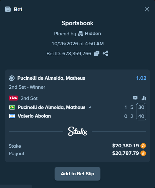Bet slip: Pucinelli de Almeida, Matheus - Valerio Aboian, $20,331.64 stake at 1.02 odds, placed by Hidden